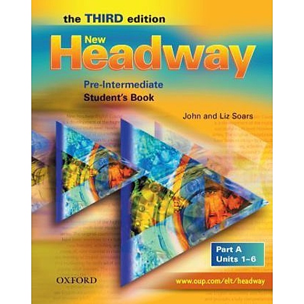 New Headway, Pre-Intermediate / Student's Book, Units 1-6.Pt.A