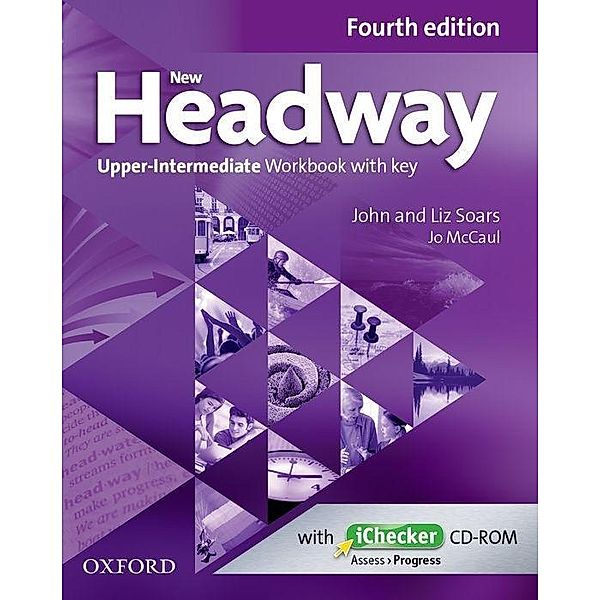 New Headway, Upper-Intermediate, Fourth Edition: Workbook with key and iChecker CD-ROM