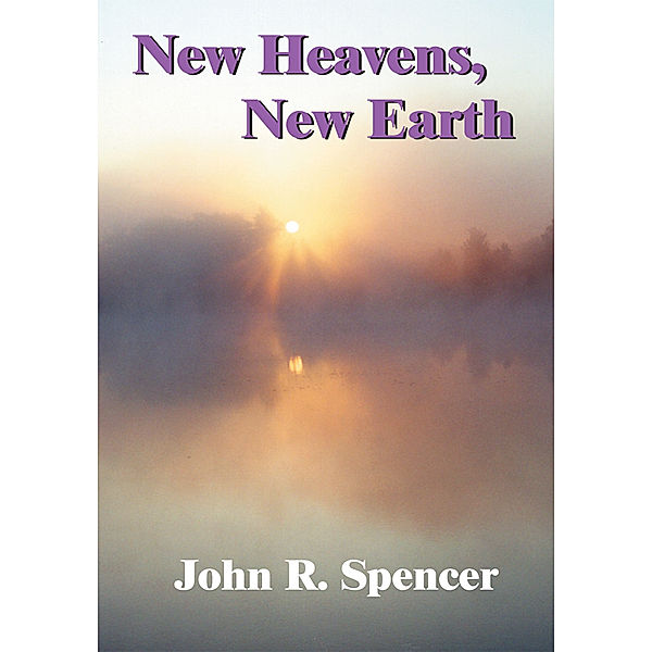 New Heavens, New Earth, John Spencer