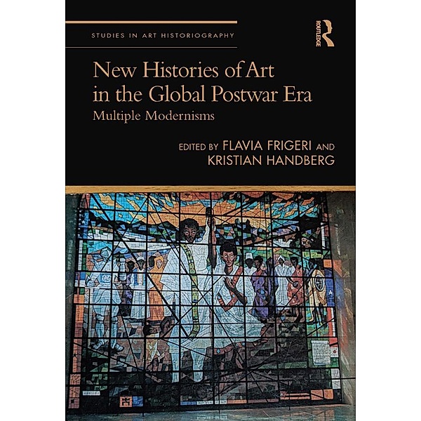 New Histories of Art in the Global Postwar Era
