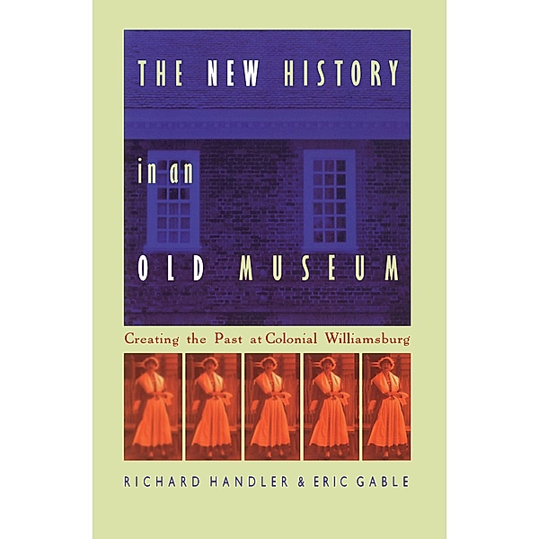 New History in an Old Museum, Handler Richard Handler