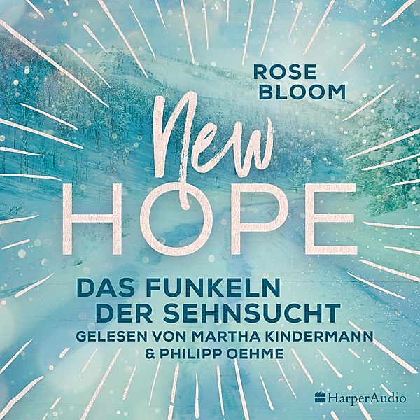 New Hope - 4 - Das Funkeln der Sehnsucht, Rose Bloom