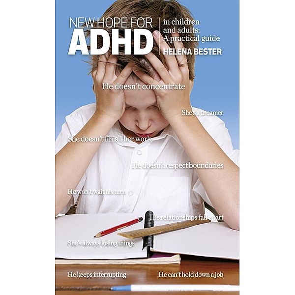 New hope for ADHD in children and adults, Helena Bester