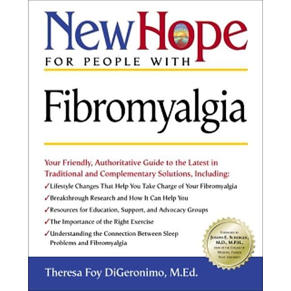 New Hope for People with Fibromyalgia / New Hope, Theresa Foy DiGeronimo