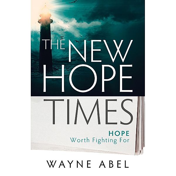 New Hope Times, Wayne Abel