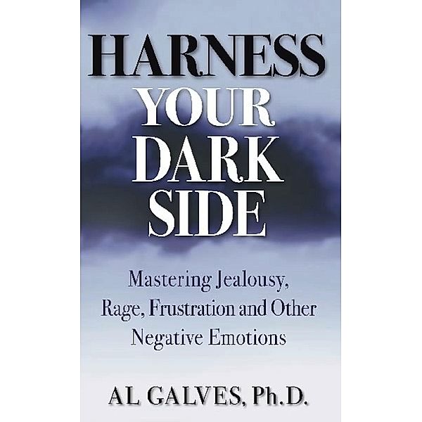 New Horizon Press: Harness Your Dark Side, Al Galves