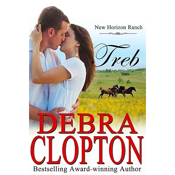 New Horizon Ranch: Treb (New Horizon Ranch, #6), Debra Clopton