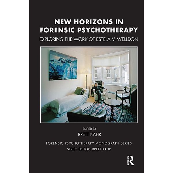 New Horizons in Forensic Psychotherapy, Brett Kahr