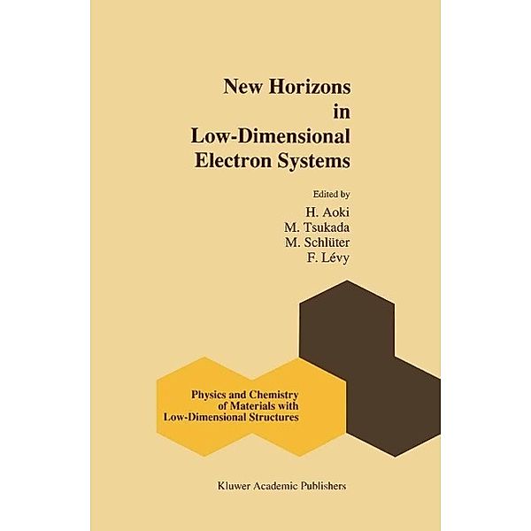 New Horizons in Low-Dimensional Electron Systems / Physics and Chemistry of Materials with Low-Dimensional Structures Bd.13