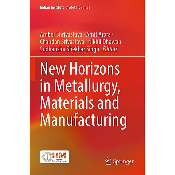 New Horizons in Metallurgy, Materials and Manufacturing