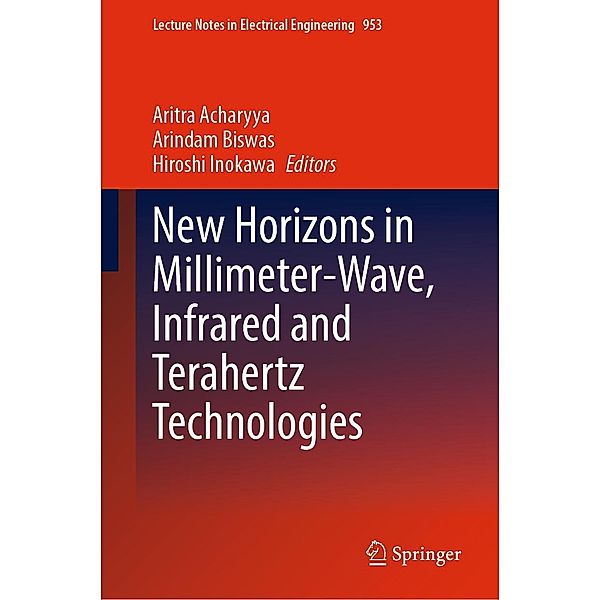 New Horizons in Millimeter-Wave, Infrared and Terahertz Technologies / Lecture Notes in Electrical Engineering Bd.953