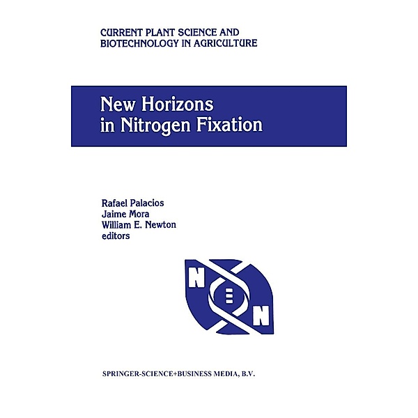 New Horizons in Nitrogen Fixation / Current Plant Science and Biotechnology in Agriculture Bd.17