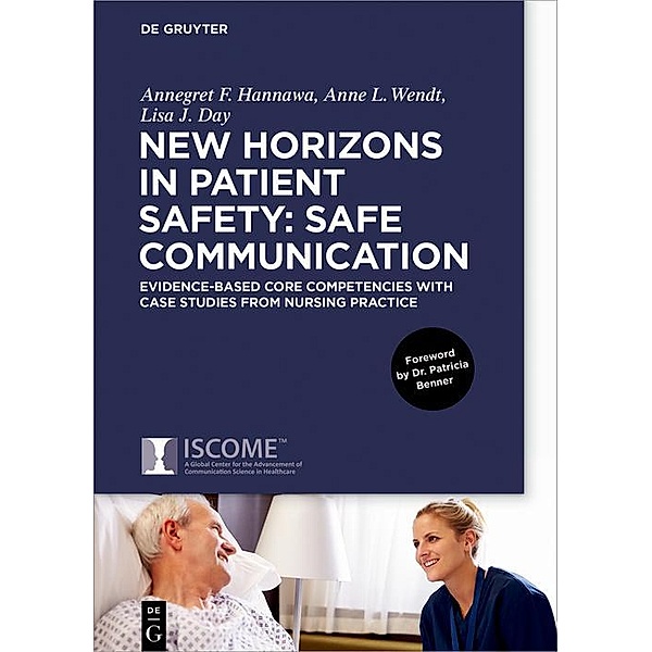 New Horizons in Patient Safety: Safe Communication, Annegret Hannawa, Anne Wendt, Lisa Day