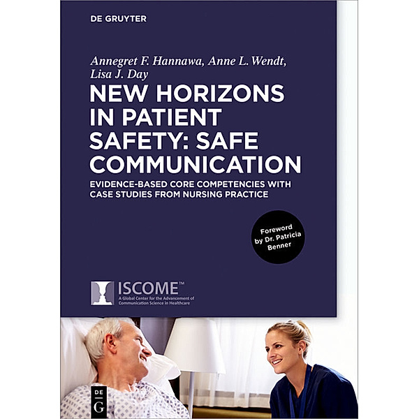 New Horizons in Patient Safety: Understanding Communication, Annegret Hannawa, Anne Wendt, Lisa Day