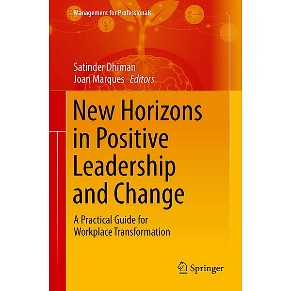 New Horizons in Positive Leadership and Change