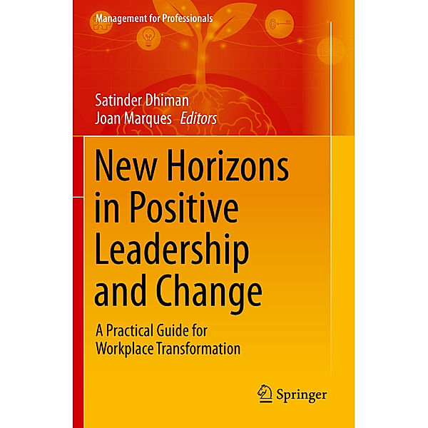 New Horizons in Positive Leadership and Change