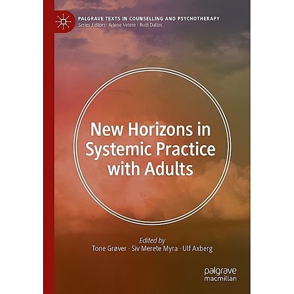 New Horizons in Systemic Practice with Adults / Palgrave Texts in Counselling and Psychotherapy