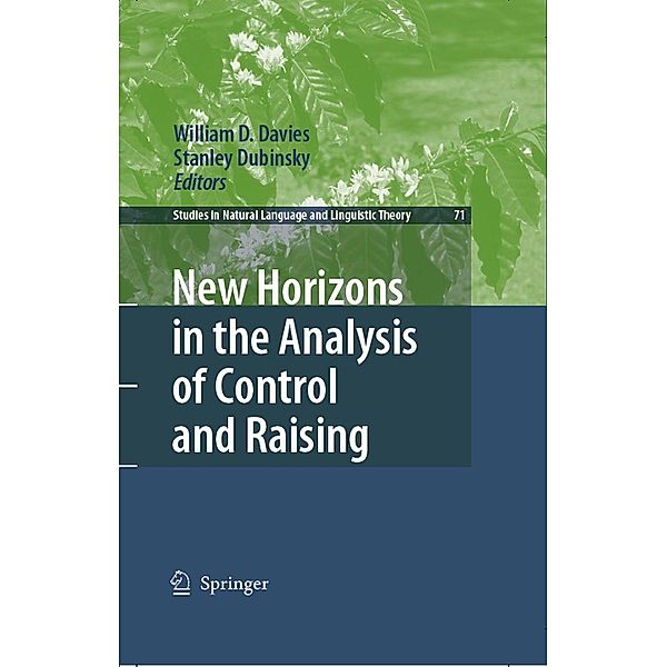 New Horizons in the Analysis of Control and Raising / Studies in Natural Language and Linguistic Theory Bd.71