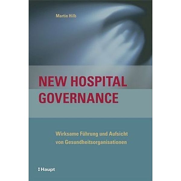 New Hospital Governance, Martin Hilb