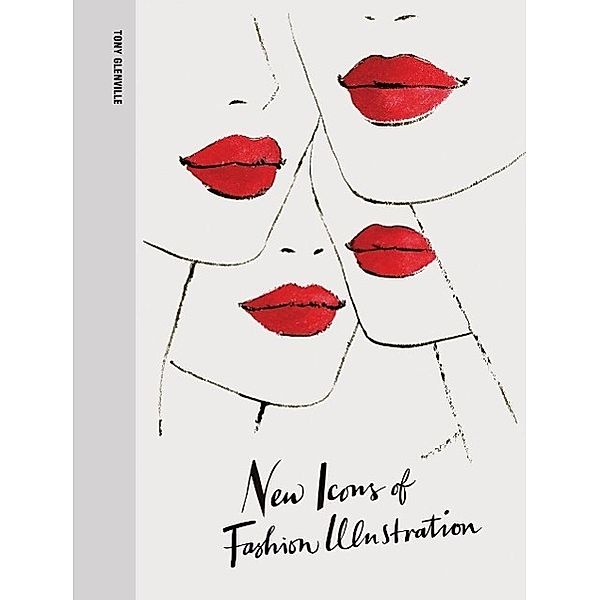 New Icons of Fashion Illustration, Tony Glenville