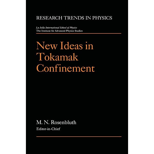 New Ideas in Tokamak Confinement, Marshall N. Rosenbluth