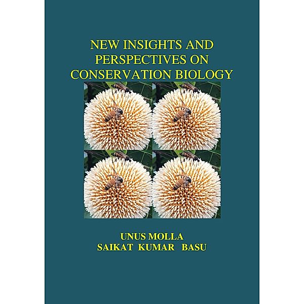 New Insights and Perspective on Conservation Biology, International Publishing Centre, Unus Molla, Saikat Kumar Basu