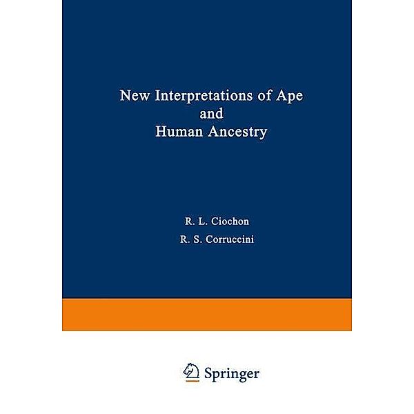 New Interpretations of Ape and Human Ancestry