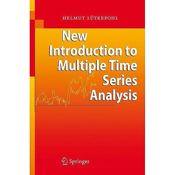 New Introduction to Multiple Time Series Analysis, Helmut Lütkepohl