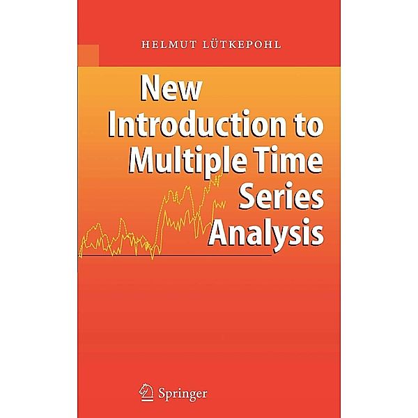 New Introduction to Multiple Time Series Analysis, Helmut Lütkepohl