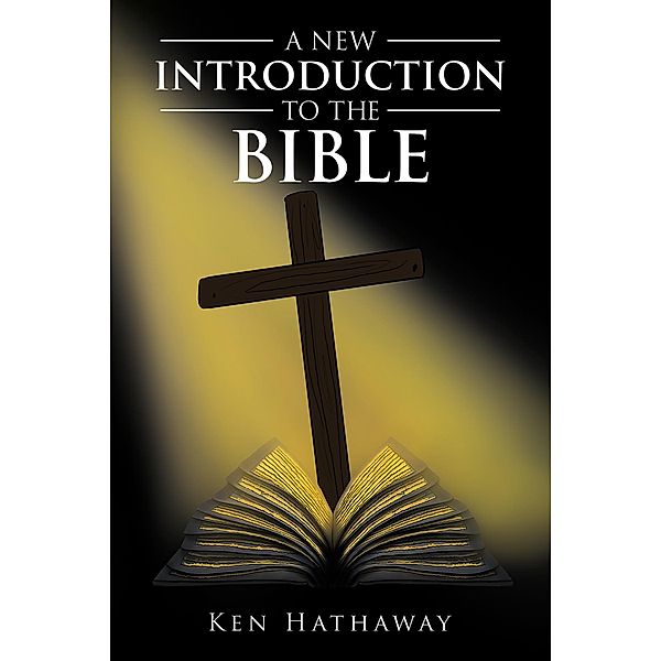 New Introduction to The Bible, Ken Hathaway