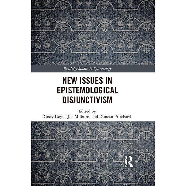 New Issues in Epistemological Disjunctivism