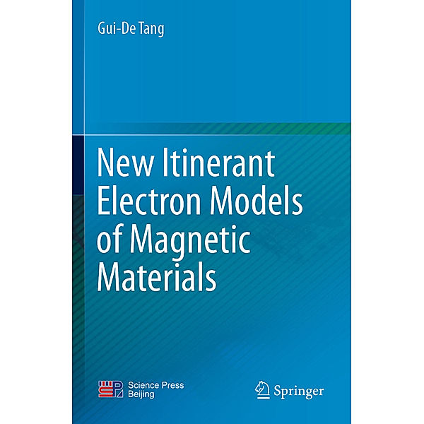 New Itinerant Electron Models of Magnetic Materials, Gui-De Tang