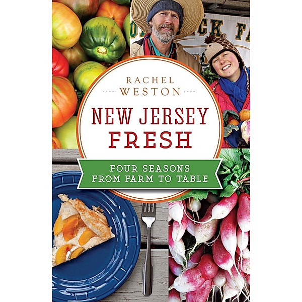 New Jersey Fresh, Rachel Weston
