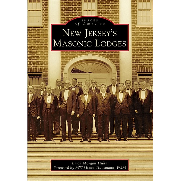 New Jersey's Masonic Lodges, Erich Morgan Huhn