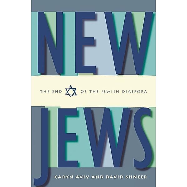 New Jews, Caryn S. Aviv, David Shneer