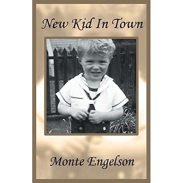 New Kid In Town / URLink Print & Media, LLC, Monte Engelson