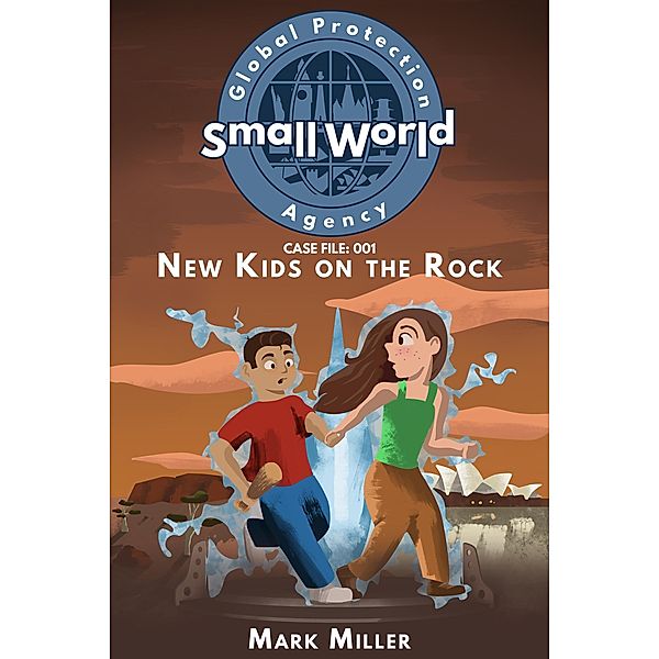 New Kids on the Rock (Small World Global Protection Agency) / Small World Global Protection Agency, Mark Miller