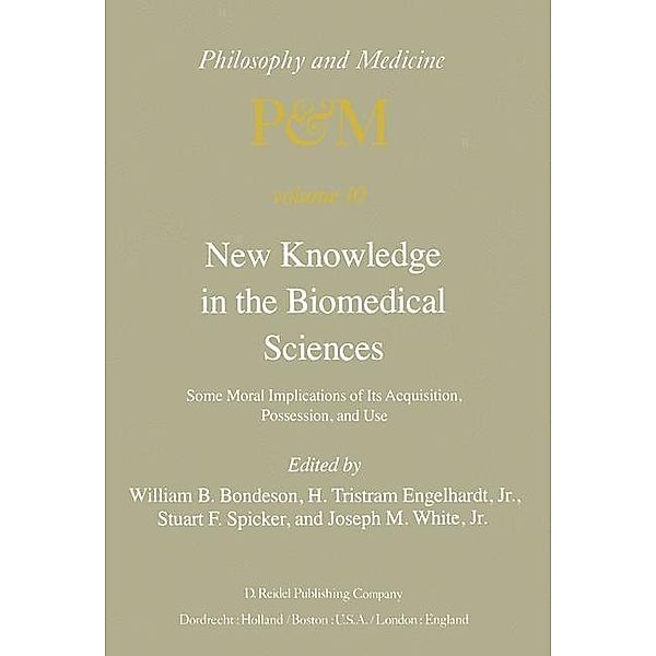 New Knowledge in the Biomedical Sciences / Philosophy and Medicine Bd.10