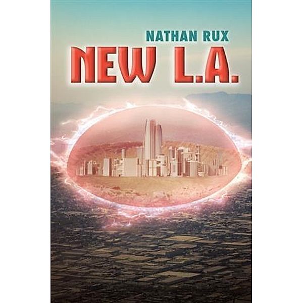 New L.A., Nathan Rux