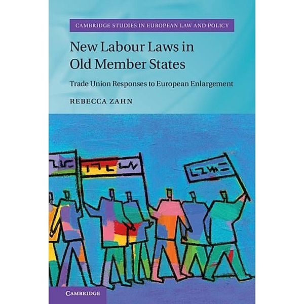New Labour Laws in Old Member States, Rebecca Zahn