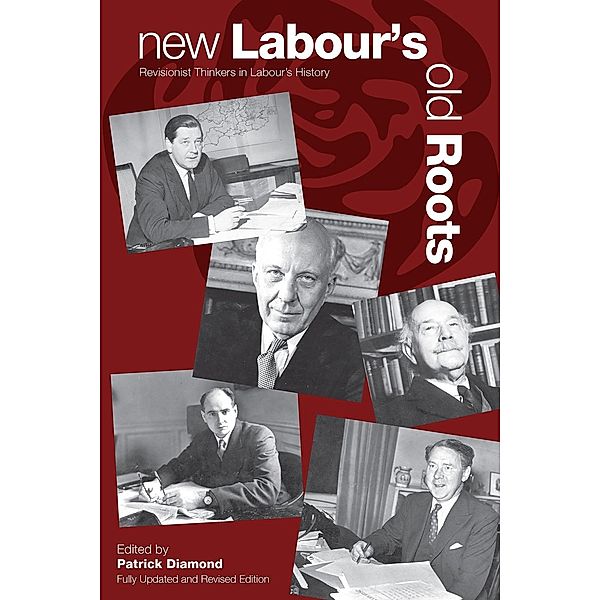 New Labour's Old Roots, Patrick Diamond