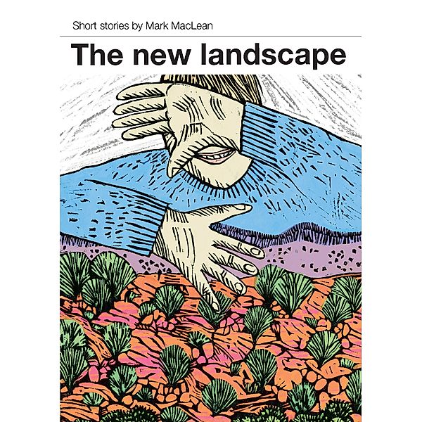 New Landscape / Hunter Press, Mark MacLean