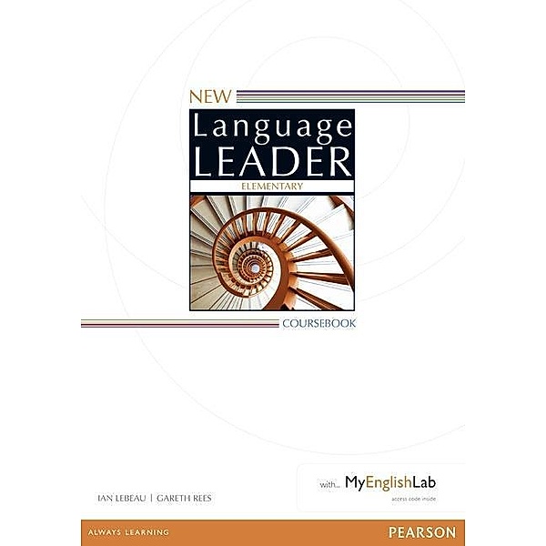 New Language Leader: New Language Leader Elementary Coursebook with MyEnglishLab Pack, m. 1 Beilage, m. 1 Online-Zugang; ., Gareth Rees