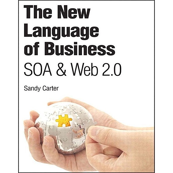 New Language of Business, The, Sandy Carter