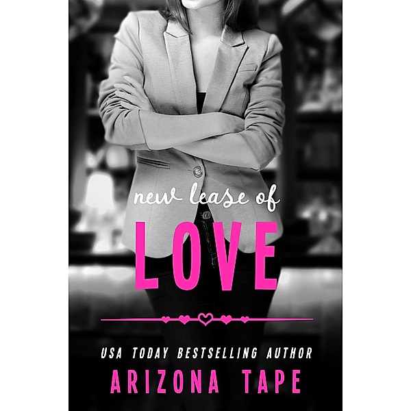 New Lease Of Love (Rainbow Central, #3) / Rainbow Central, Arizona Tape