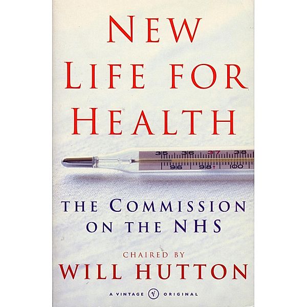 New Life For Health, Will Hutton