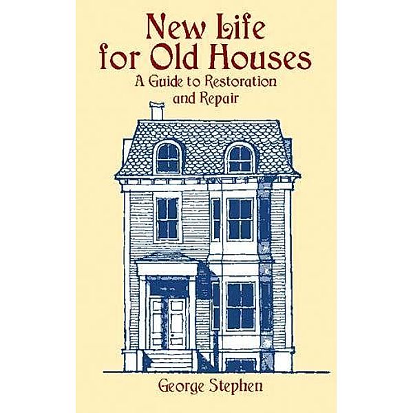 New Life for Old Houses, George Stephen