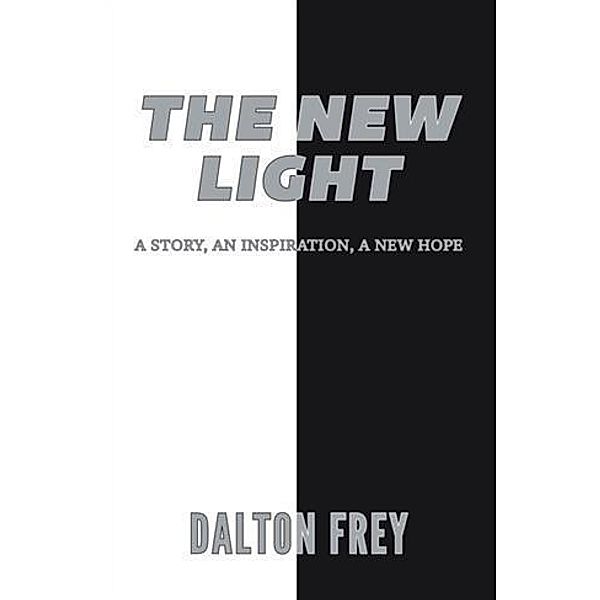 New Light, Dalton Frey