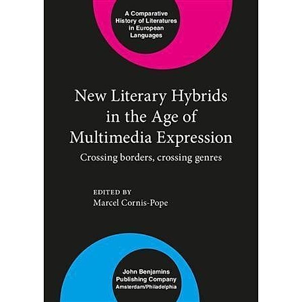 New Literary Hybrids in the Age of Multimedia Expression