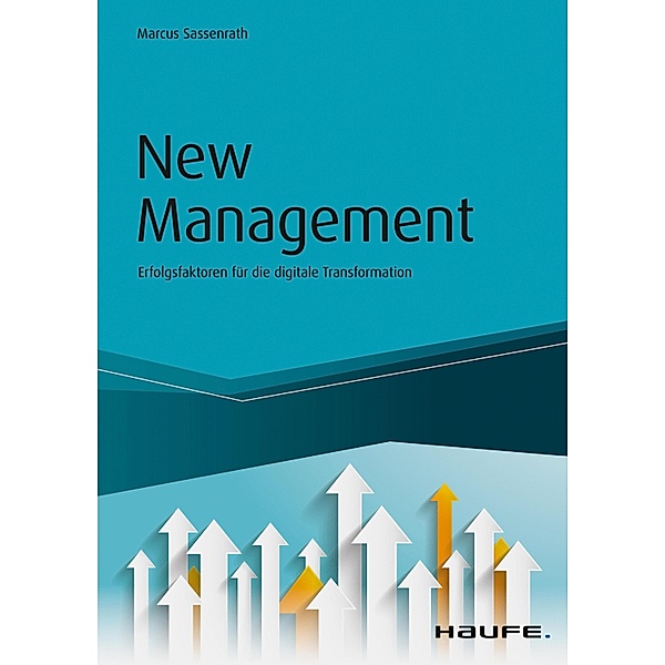 New Management / Haufe Fachbuch, Marcus Sassenrath